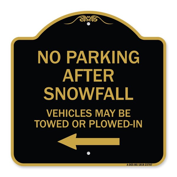 Signmission No Parking After Snowfall Vehicles May Be Towed or Plowed-In with Left Arrow, A-DES-BG-1818-23787 A-DES-BG-1818-23787 - main